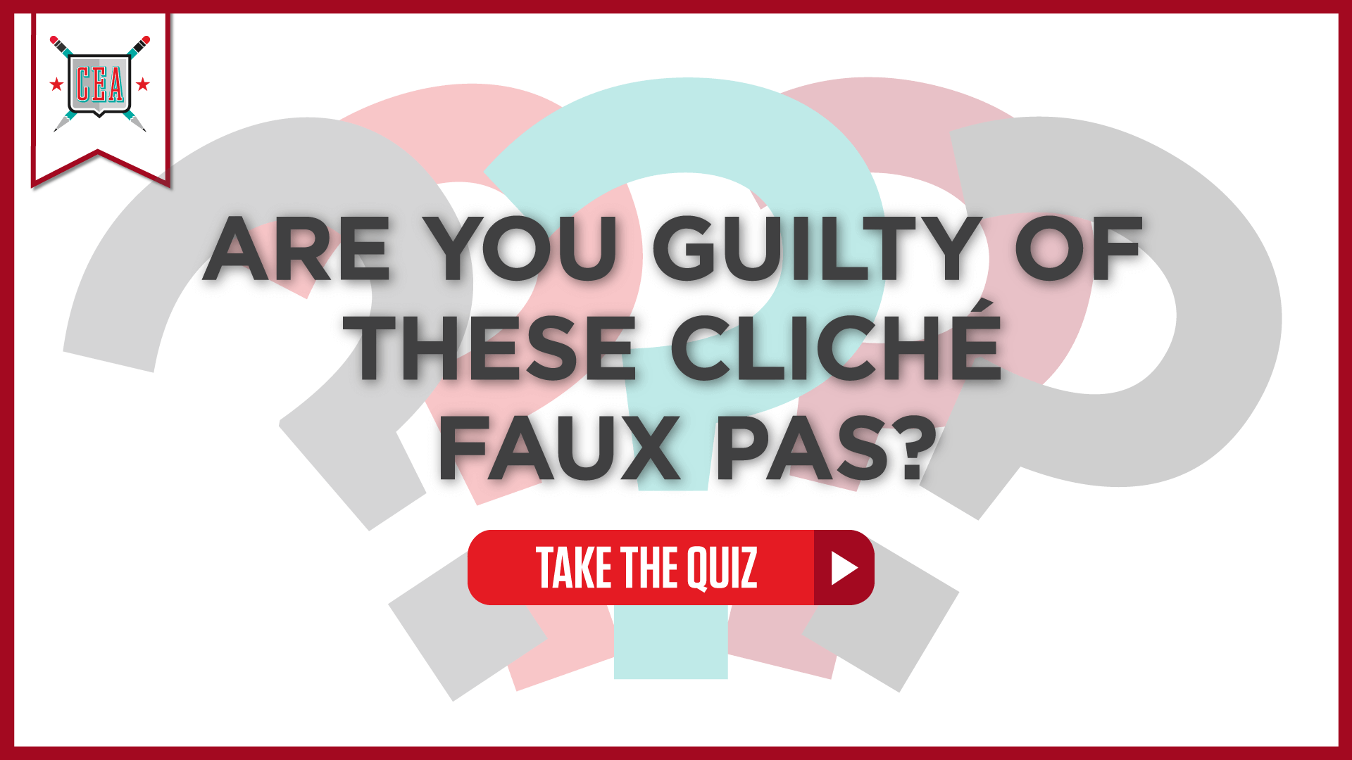 Are You Guilty of These Cliché Faux Pas? 