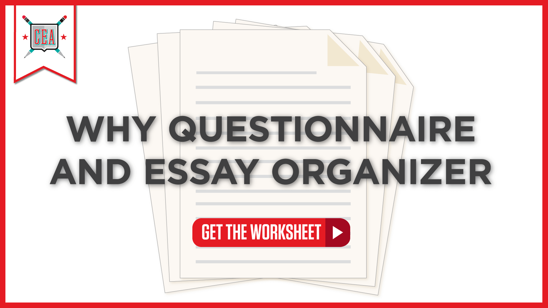 Why Questionnaire and Supplemental Essay Organizer
