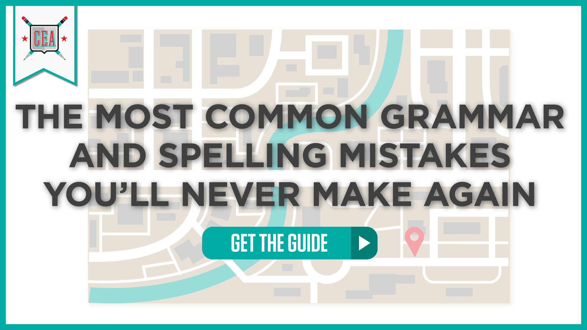The Most Common Grammar and Spelling Mistakes You’ll Never Make Again